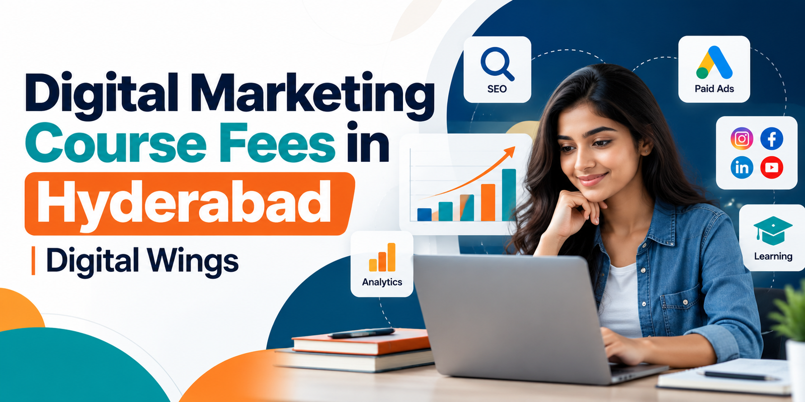 Digital Marketing Course Fees in Hyderabad at Digital Wings